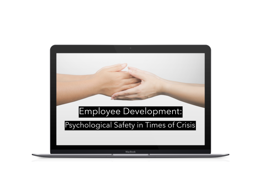 Psychological Safety in Times of Crisis